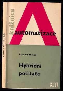 Bohumil Mirtes: Hybridní počítače