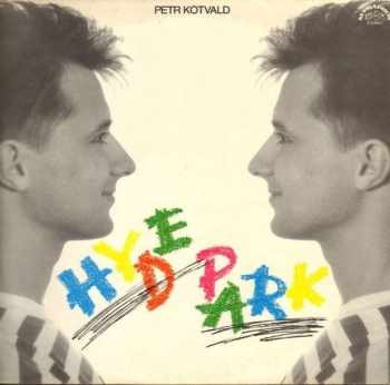 Petr Kotvald: Hyde Park
