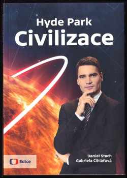 Daniel Stach: Hyde Park Civilizace