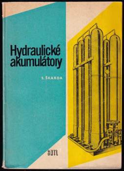 Slavomír Škarda: Hydraulické akumulátory