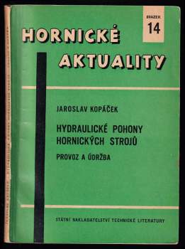 Hydraulické pohony hornických strojů