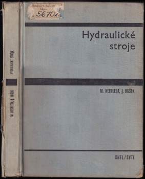 Miroslav Nechleba: Hydraulické stroje