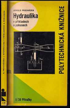 Hydraulika v příkladech a pokusech