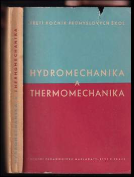 Josef Kochman: Hydromechanika a thermomechanika