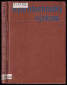 Hydrotechnický výzkum : modelový výzkum - Jaroslav Čábelka, Pavel Novák (1964, Státní nakladatelství technické literatury) - ID: 509101