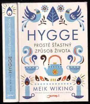 Hygge : prostě šťastný způsob života - Meik Wiking (2017, Jota) - ID: 706330