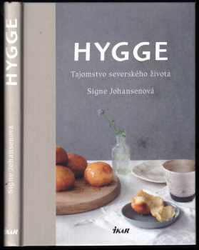 Hygge Tajomstvo severského života : tajomstvo severského života