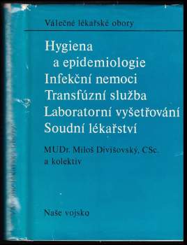 Hygiena a epidemiologie ; Infekční nemoci ; Transfúzní služba ; Laboratorní vyšetření ; Soudní lékařství