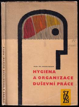 Hygiena a organizace duševní práce
