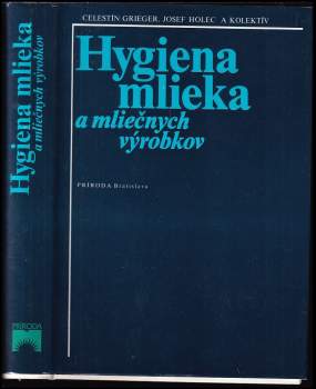 Celestín Grieger: Hygiena mlieka a mliečnych výrobkov