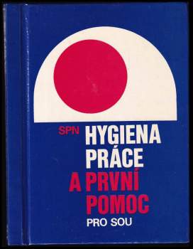 Hygiena práce a první pomoc pro SOU