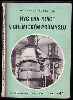 Hygiena práce v chemickém průmyslu