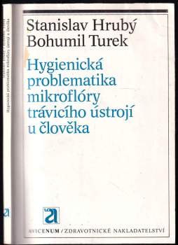 Hygienická problematika mikroflóry trávícího ústrojí u člověka