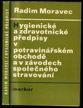 Hygienické a zdravotnické předpisy při prodeji potravin a v zařízeních společného stravování
