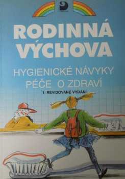 Hygienické návyky ; Péče o zdraví : pro 5.-9. ročník základní školy