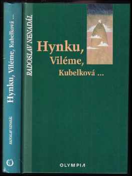Hynku, Viléme, Kubelková-
