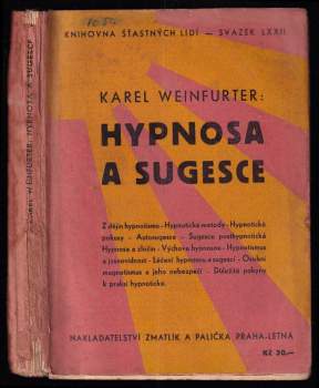 Karel Weinfurter: Hypnosa a sugesce