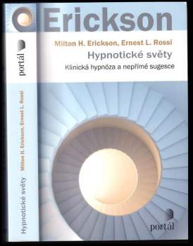 Milton Erickson,: Hypnotické světy