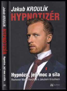 Jakub Kroulík: Hypnotizér