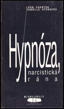 Hypnóza, narcistická rána