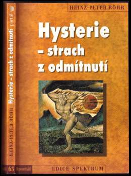 Hysterie - strach z odmítnutí