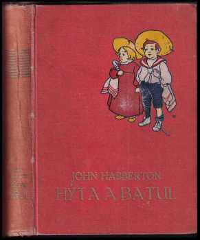 John Habberton: Hýta a Batul ( Helenina drůbež - Děti jiných rodičů)
