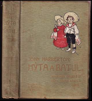 John Habberton: Hýta a Batul ; (Helenina drůbež - Děti jiných rodičů)