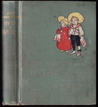 Hýta a Batul ; (Helenina drůbež - Děti jiných rodičů)