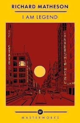 I Am Legend: The Best of the SF Masterworks