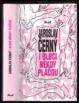 Jaroslav Černý: I blbci někdy pláčou