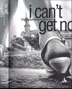 I can't get no