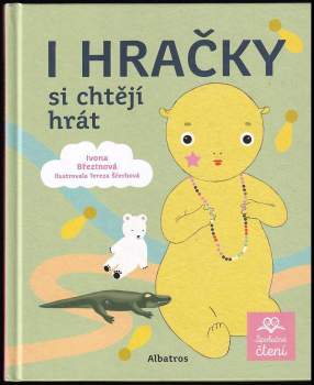 I hračky si chtějí hrát