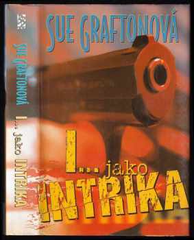 Sue Grafton: I-- jako intrika