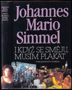 Johannes Mario Simmel: I když se směju, musím plakat