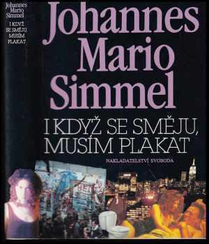 I když se směju, musím plakat - Johannes Mario Simmel (1994, Svoboda) - ID: 485560