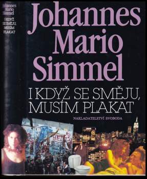 Johannes Mario Simmel: I když se směju, musím plakat