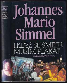 I když se směju, musím plakat - Johannes Mario Simmel (1994, Svoboda) - ID: 646483