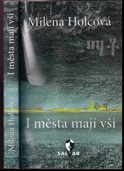 Milena Holcová: I města mají vši