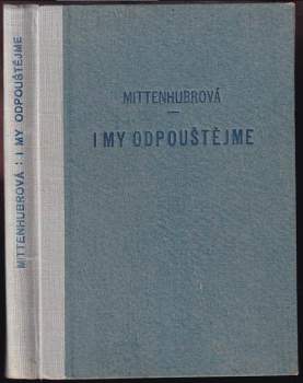 "... i my odpouštějme!"