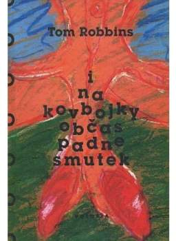 I na kovbojky občas padne smutek
