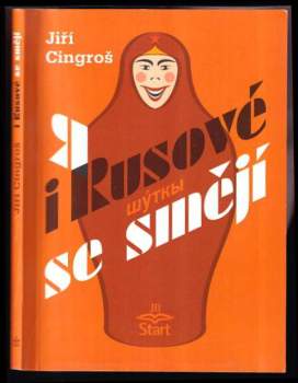 Jiří Cingroš: I Rusové se smějí