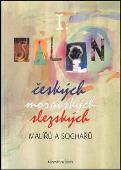 I. salon českých, moravských, slezských malířů a sochařů