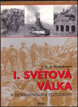J. H. J Andriessen: I. světová válka v dokumentární fotografii