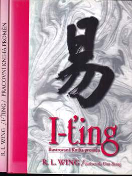 I-ťing - Kniha + Pracovní kniha - R. L Wing, Dan Zhang (2003, Synergie) - ID: 3352460