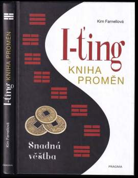 Kim Farnell: I-ťing: Kniha proměn