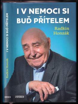 Radkin Honzák: I v nemoci si buď přítelem