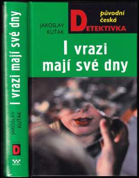 I vrazi mají své dny