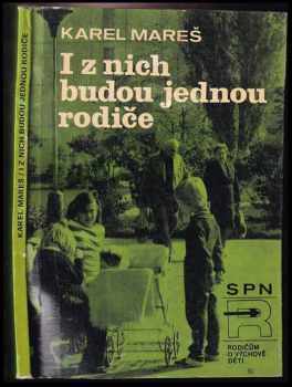 I z nich budou jednou rodiče