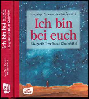 Lene Mayer-Skumanz: Ich Bin Bei Euch - Die Grosse Don Bosco Kinderbibel