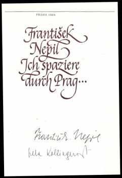 František Nepil: Ich spaziere durch Prag - PODPIS FRANTIŠEK NEPIL